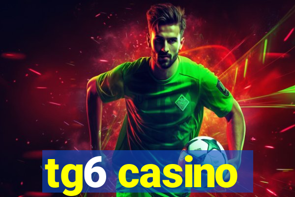 tg6 casino